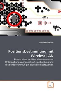 Produktbild: Hickmann, R: Positionsbestimmung mit Wireless LAN