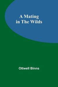 Produktbild: A Mating in the Wilds