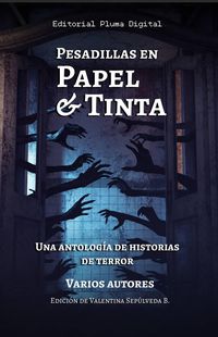 Produktbild: Pesadillas en Papel y Tinta (Antolog&iacute;as, #2)