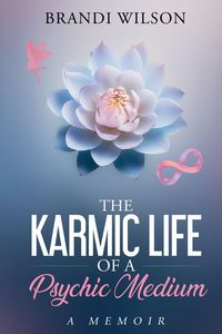 Produktbild: The Karmic Life of a Psychic Medium