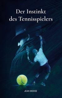 Produktbild: Der Instinkt des Tennisspielers