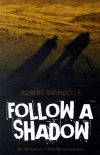 Produktbild: Swindells, R: Follow a Shadow
