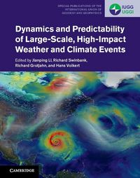 Produktbild: Dynamics and Predictability of Large-Scale, High-Impact Weather and Climate Events