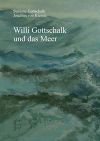 Produktbild: Willi Gottschalk und das Meer