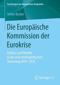 Produktbild: Die Europ&auml;ische Kommission der Eurokrise