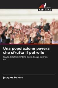Produktbild: Una popolazione povera che sfrutta il petrolio