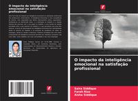 Produktbild: O impacto da intelig&ecirc;ncia emocional na satisfa&ccedil;&atilde;o profissional