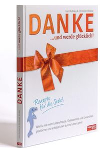 Produktbild: DANKE... und werde gl&uuml;cklich!