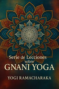 Produktbild: Serie de Lecciones Sobre Gnani Yoga