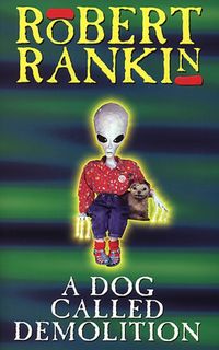 Produktbild: Rankin, R: A Dog Called Demolition