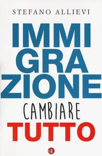 Produktbild: Immigrazione. Cambiare tutto