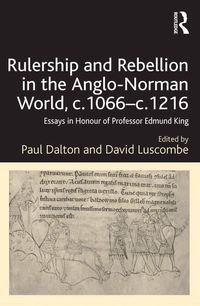 Produktbild: Rulership and Rebellion in the Anglo-Norman World, c.1066-c.1216