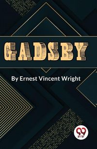 Produktbild: Gadsby A Story of Over 50,000 Words Without Using the Letter "E"