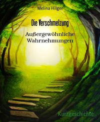 Produktbild: Die Verschmelzung