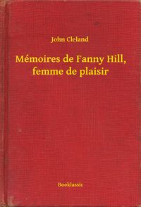 Produktbild: M&eacute;moires de Fanny Hill, femme de plaisir
