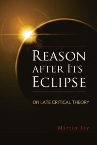 Produktbild: Reason After Its Eclipse: On Late Critical Theory
