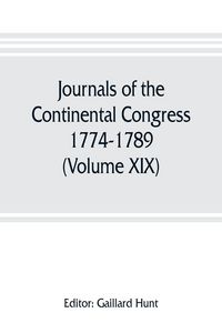 Produktbild: Journals of the Continental Congress, 1774-1789 (Volume XIX) 1781 January 1- April 23