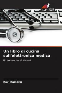 Produktbild: Un libro di cucina sull'elettronica medica