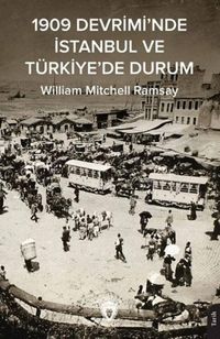Produktbild: 1909 Devriminde Istanbul ve T&uuml;rkiyede Durum