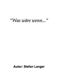Produktbild: "Was w&auml;re wenn..."