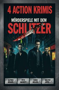 Produktbild: 4 Action Krimis: M&ouml;rderspiele mit dem Schlitzer