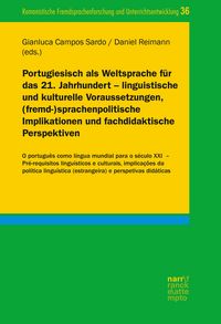 Produktbild: Portugiesisch als Weltsprache f&uuml;r das 21. Jahrhundert - linguistische und kulturelle Voraussetzungen, (fremd-)sprachenpolitische Implikationen und fac