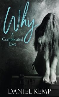 Produktbild: Why? A Complicated Love