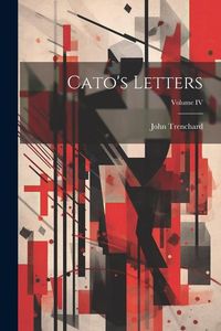Produktbild: Cato's Letters; Volume IV