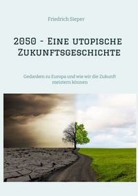 Produktbild: 2050 - Eine utopische Zukunftsgeschichte