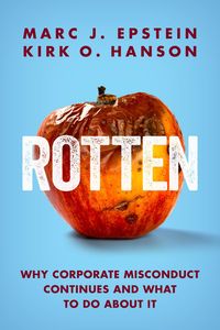 Produktbild: Rotten: Why Corporate Misconduct Continues and What to Do About It