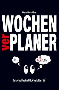 Produktbild: Der ultimative WOCHENverPLANER - Einfach alles im Blick behalten