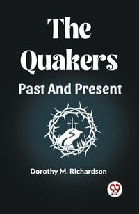 Produktbild: The Quakers Past And Present