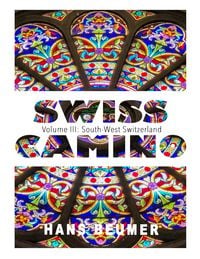 Produktbild: SWISS CAMINO - Volume III: South-West Switzerland
