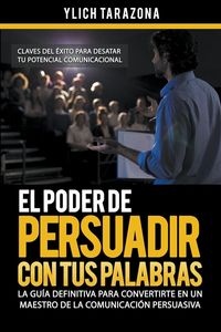 Produktbild: El Poder de Persuadir con tus Palabras