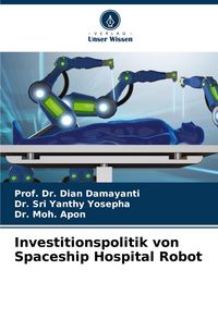 Produktbild: Investitionspolitik von Spaceship Hospital Robot
