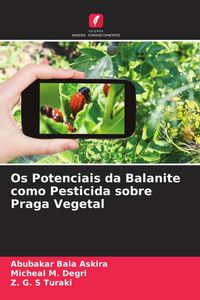 Produktbild: Os Potenciais da Balanite como Pesticida sobre Praga Vegetal