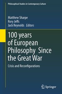 Produktbild: 100 years of European Philosophy Since the Great War