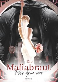 Bild vom Artikel Die Mafiabraut vom Autor Mia Caron