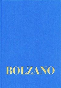 Produktbild: Bernard Bolzano Gesamtausgabe / Band I,20: Vermischte Schriften 1845-1847