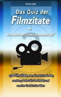Produktbild: Das Quiz der Filmzitate - Aus welchen Filmen stammen sie?