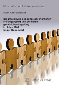 Produktbild: Die Entwicklung des genossenschaftlichen Pr&uuml;fungswesens von der ersten gesetzlichen Regelung im Jahre 1889 bis zur Gegenwart