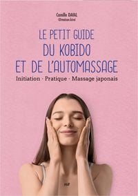 Produktbild: Le petit guide du kobido et de l'automassage