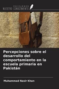 Produktbild: Percepciones sobre el desarrollo del comportamiento en la escuela primaria en Pakist&aacute;n