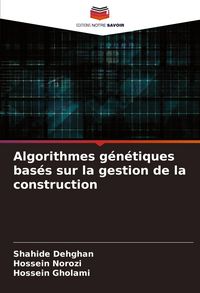 Produktbild: Algorithmes g&eacute;n&eacute;tiques bas&eacute;s sur la gestion de la construction