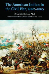 Produktbild: The American Indian in the Civil War, 1862-1865