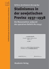 Bild vom Artikel Stalinismus in der sowjetischen Provinz 1937-1938 vom Autor Rolf Binner