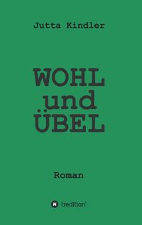 Produktbild: Wohl und &Uuml;bel