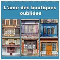 Produktbild: L'&acirc;me des boutiques oubli&eacute;es (Calendrier mural carr&eacute; 2026 30x30 cm) Calendrier double avec une page pour vos prises de notes