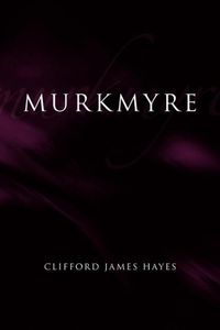Produktbild: Hayes, C: Murkmyre