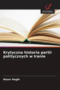 Produktbild: Krytyczna historia partii politycznych w Iranie